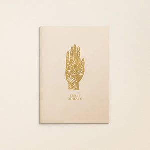 Feel It To Heal It - Gold Foil Blank Notebook