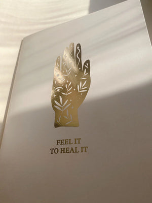 Feel It To Heal It - Gold Foil Blank Notebook